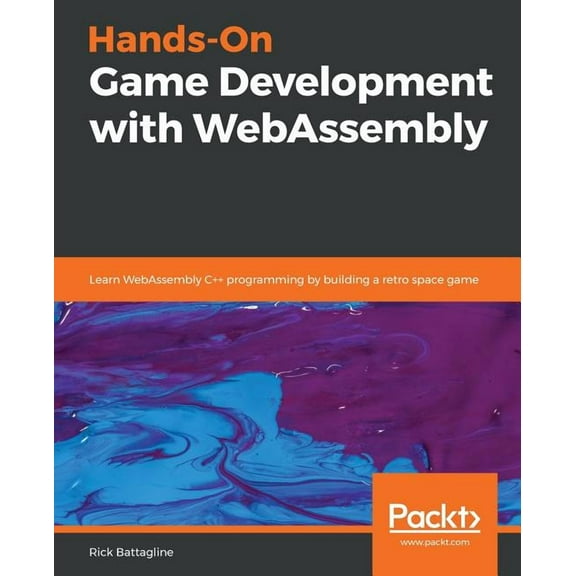 Hands-On Game Development with WebAssembly (Paperback)