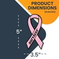 thumbnail image 2 of Magnet Me Up Support Breast Cancer Survivor Pink Ribbon Magnet Decal , 3.5x7 In, Vinyl Automotive Magnet, 2 of 7