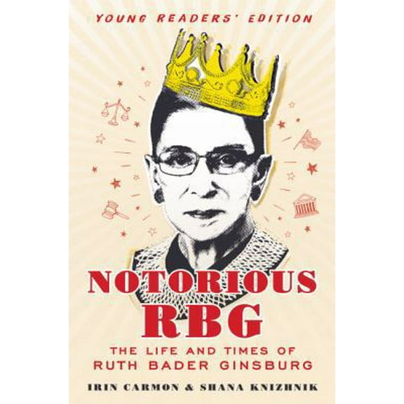 Pre-Owned Notorious RBG: The Life and Times of Ruth Bader Ginsburg (Hardcover) 006274853X 9780062748539