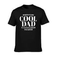 thumbnail image 2 of Funny Dad T-Shirt, Behind Every Cool Dad Is An Even 
Cooler Daughter Graphic Tee, 
Fathers Day Funny Gift From Daughter, 2 of 9