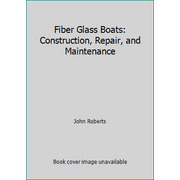 Angle View: Fiber Glass Boats : Construction, Repair and Maintenance, Used [Hardcover]