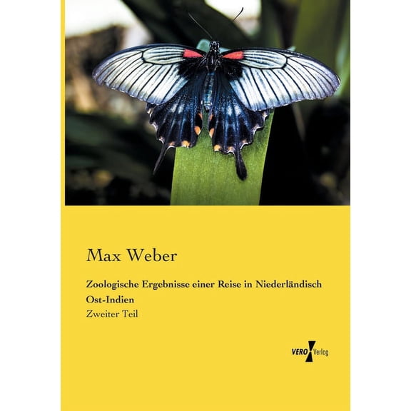 Zoologische Ergebnisse einer Reise in Niederländisch Ost-Indien: Zweiter Teil, (Paperback)