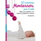 thumbnail image 1 of 60 ACTIVIDADES MONTESSORI PARA TU BEBE: IDEAS PARA AYUDARLO A SER AUTONOMO Y PREPARAR SU UNIVERSO TIMUN MAS MARIE-HELENE PLACE, 1 of 2