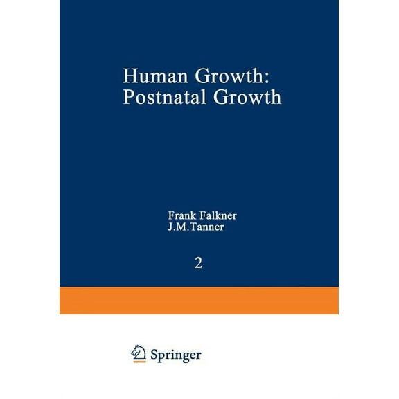 Human Growth: 2 Postnatal Growth, (Paperback)