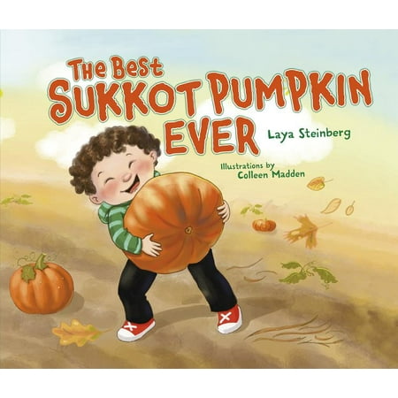The Best Sukkot Pumpkin Ever the Best Sukkot Pumpkin Ever (The Best Pumpkin Ever)