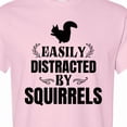 thumbnail image 4 of Inktastic Easily Distracted by Squirrels T-Shirt, 4 of 5