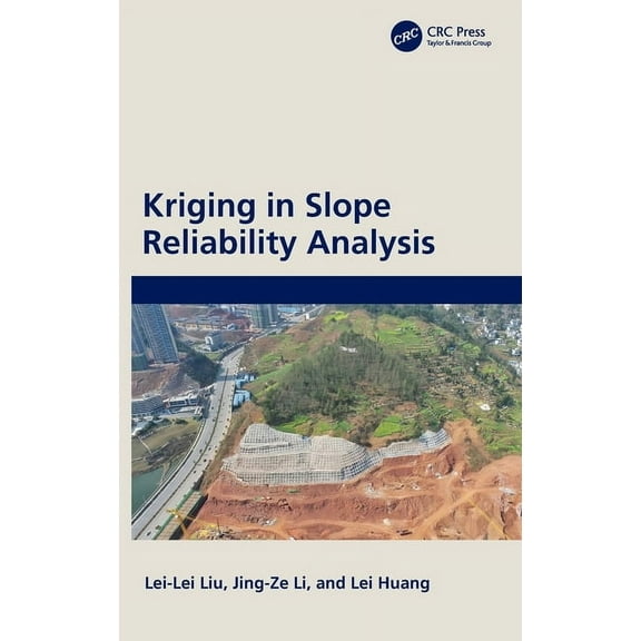 Kriging in Slope Reliability Analysis, (Hardcover)