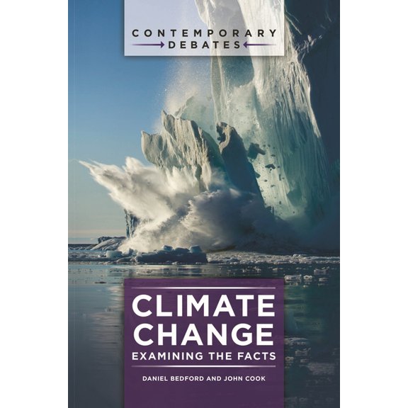 Contemporary Debates Climate Change: Examining the Facts, (Hardcover)