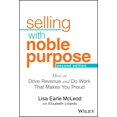 thumbnail image 1 of Pre-Owned Selling with Noble Purpose: How to Drive Revenue and Do Work That Makes You Proud, 1 of 1