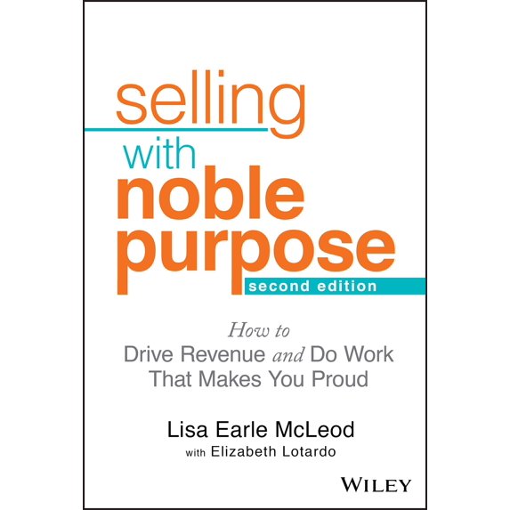 Pre-Owned Selling with Noble Purpose: How to Drive Revenue and Do Work That Makes You Proud