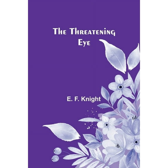 The Threatening Eye, (Paperback)