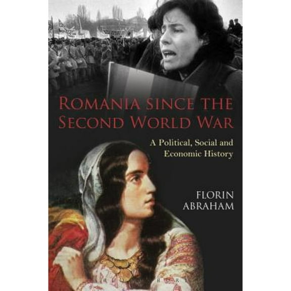 Romania Since the Second World War: A Political, Social and Economic History (Paperback)