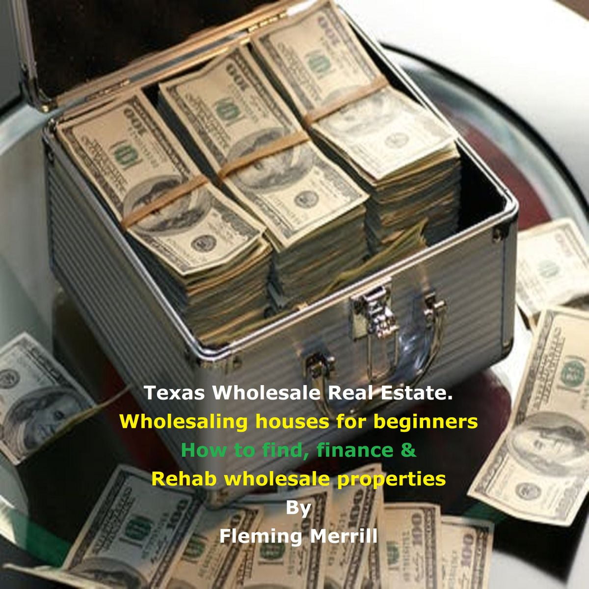 Texas Wholesale Real Estate Wholesaling Houses for Beginners