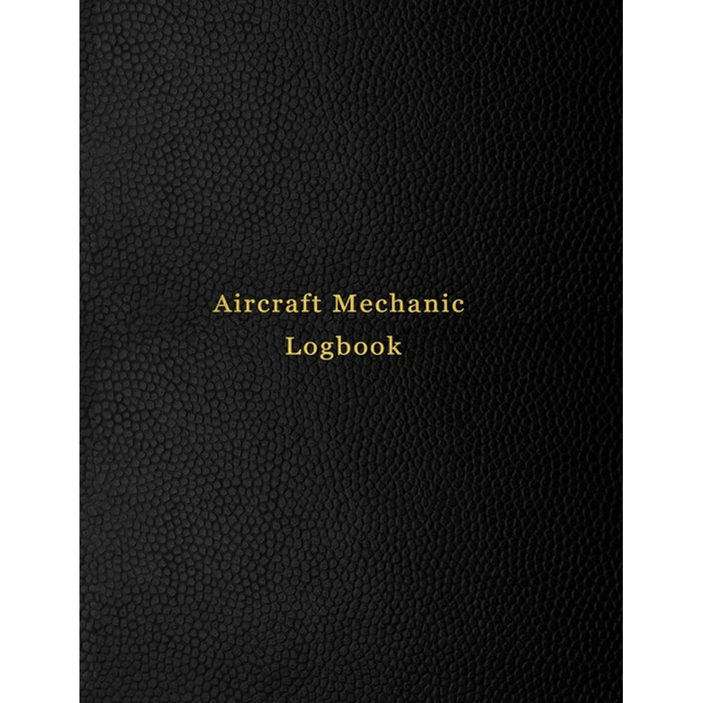 Aircraft Mechanic Logbook AMT technician log book for airplane and helicopter repairs and