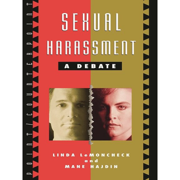 Point/Counterpoint: Philosophers Debate Contemporary Issues: Sexual Harassment : A Debate (Paperback)
