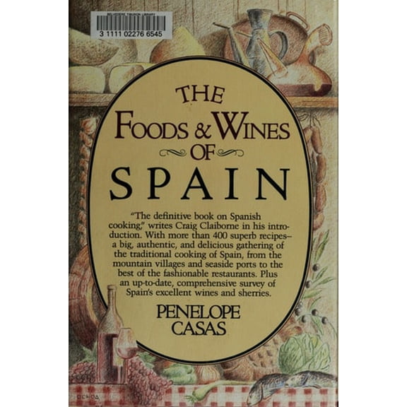 Pre-Owned The Foods and Wines of Spain: A Cookbook (Hardcover) 0394513487