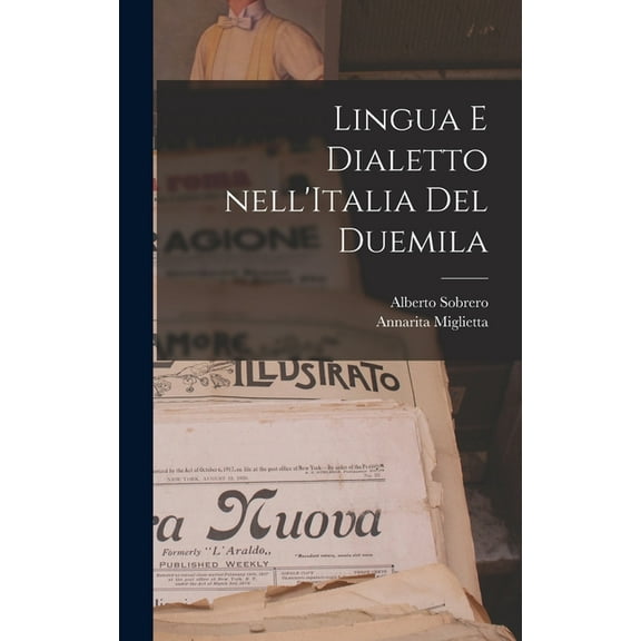 Lingua e dialetto nell'Italia del Duemila (Hardcover)