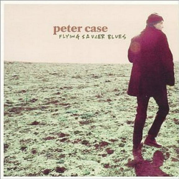 Peter Case - Flying Saucer Blues - Music & Performance - CD