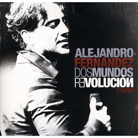 Alejandro Fern Ndez - Dos Mundos Revolucion en Vivo - Music & Performance - CD