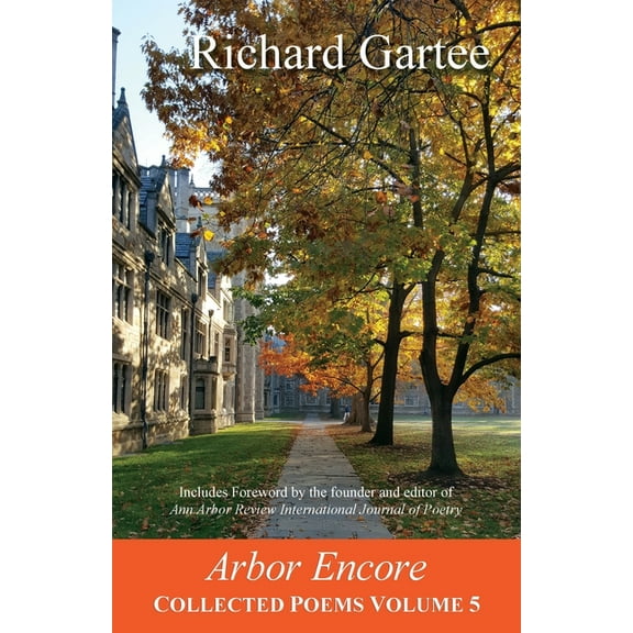 Arbor Encore: Collected Poems Volume 5, (Paperback)