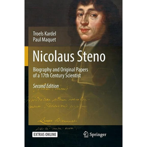 Nicolaus Steno: Biography and Original Papers of a 17th Century Scientist, (Paperback)