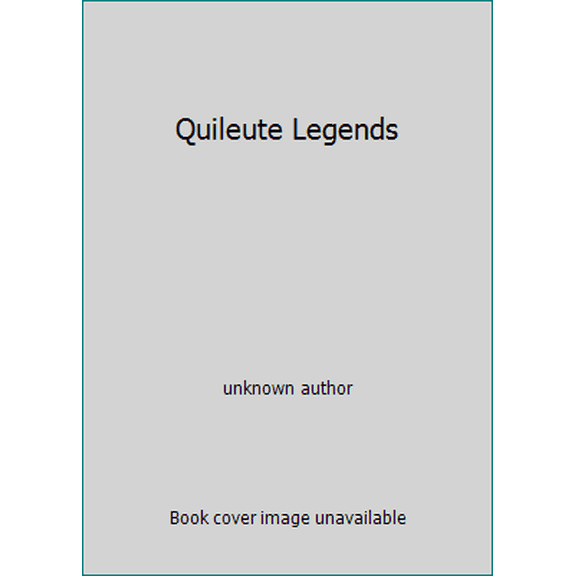Pre-Owned Quileute Legends (Unknown) 0021930694 9780021930692