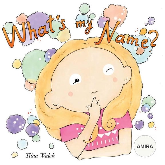 What's my name? AMIRA, (Paperback)