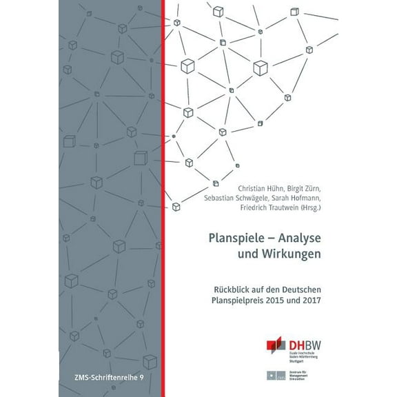 Planspiele - Analyse und Wirkungen: RÃ¼ckblick auf den Deutschen Planspielpreis 2015 und 2017, (Paperback)