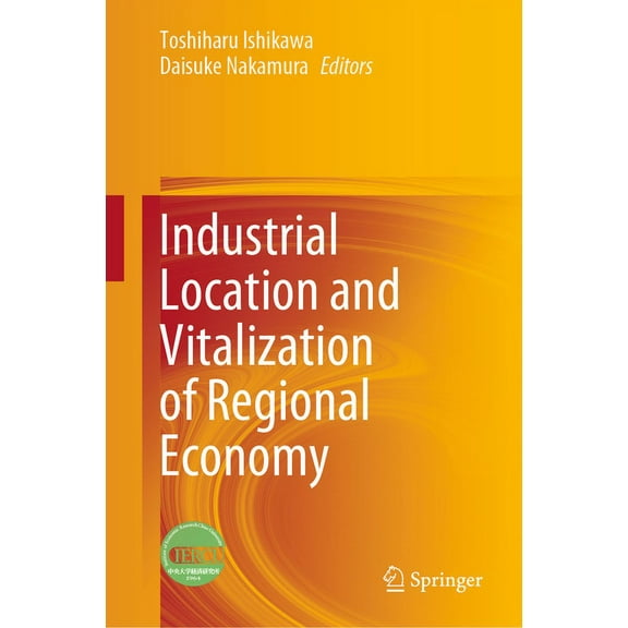 Industrial Location and Vitalization of Regional Economy, (Hardcover)
