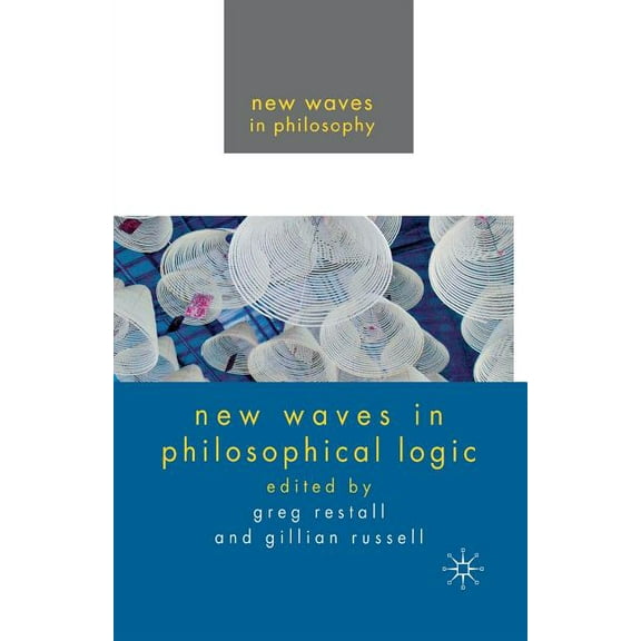 New Waves in Philosophy New Waves in Philosophical Logic, (Paperback)