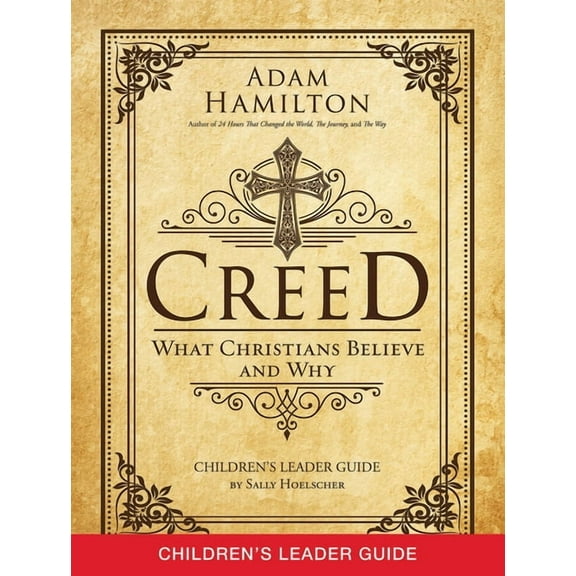 Creed Children's Leader Guide: What Christians Believe and Why, (Paperback)