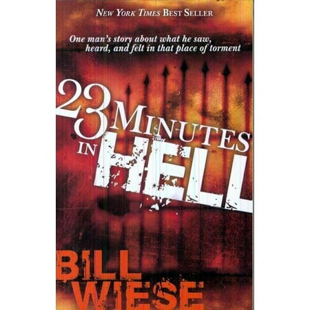 23 Minutes in Hell : One Man's Story about What He Saw, Heard, and Felt in That 23 Minutes in Hell : One Man's Story about What He Saw, Heard, and Felt in That