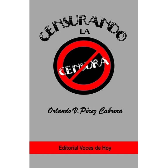 Censurando la censura, (Paperback)