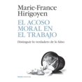 thumbnail image 1 of EL ACOSO MORAL EN EL TRABAJO PAIDOS MEXICO  MARIE-FRANCE HIRIGOYEN, 1 of 1