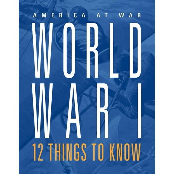 World War I: 12 Things to Know, (Paperback)