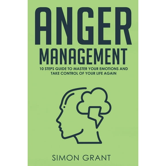 Anger Management: Strategies to Master Your Anger and Stress in 3 weeks, (Paperback)