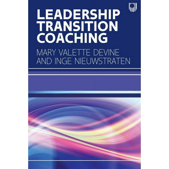 Leadership Transition Coaching, (Paperback)
