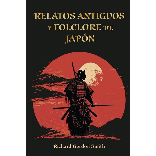 Relatos antiguos y folclore de japón / pd.