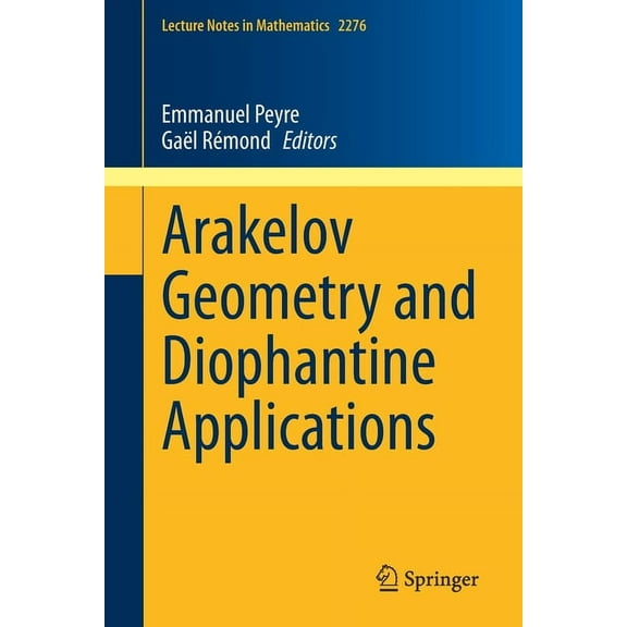 Lecture Notes in Mathematics Arakelov Geometry and Diophantine Applications, Book 2276, (Paperback)