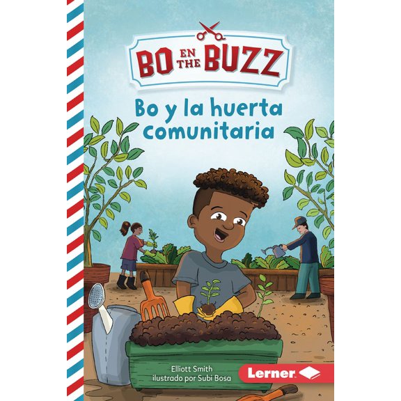 Bo En the Buzz (Bo at the Buzz) (Read Wo Bo Y La Huerta Comunitaria (Bo and the Community Garden), (Paperback)