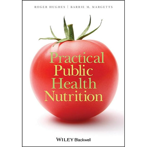 Practical Public Health Nutrit, (Paperback)