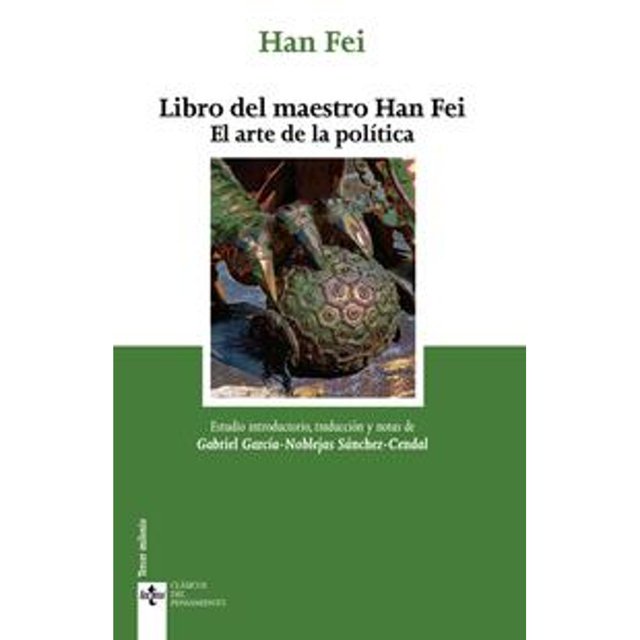 Libro Libro Del Maestro Han Fei Tapa Blanda, Autor Han Fei, Editorial Tecnos
