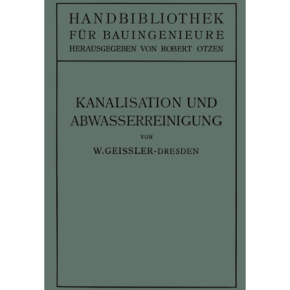 Kanalisation Und Abwasserreinigung, (Paperback)