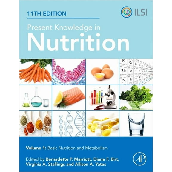 Present Knowledge in Nutrition: Basic Nutrition and Metabolism, (Paperback)