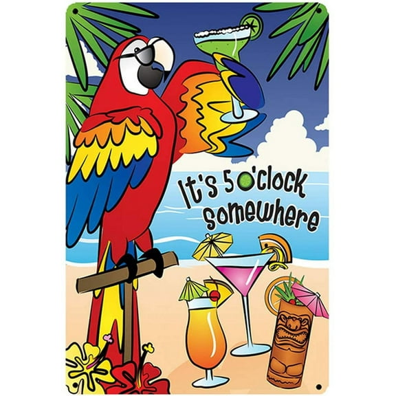 Original Retro Design It's 5 O'clock Somewhere Tin Metal Signs Wall Art | Thick Tinplate Print Poster Wall Decoration for Kitchen/Bar/Man Cave