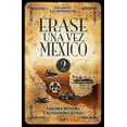 thumbnail image 1 of ERASE UNA VEZ MEXICO 2 MARTINEZ ROCA MEXICO  SANDRA MOLINA, 1 of 2