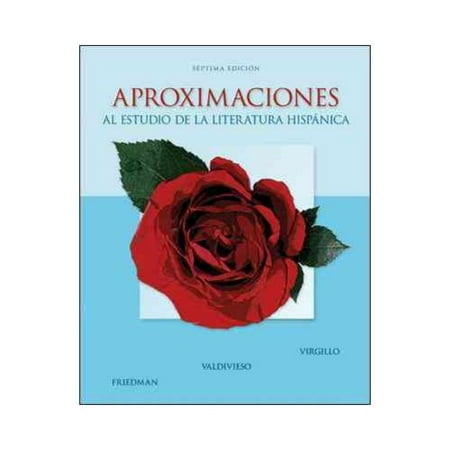 Aproximaciones al estudio de la literatura hispanica / Approaches to the Study of Hispanic Literature