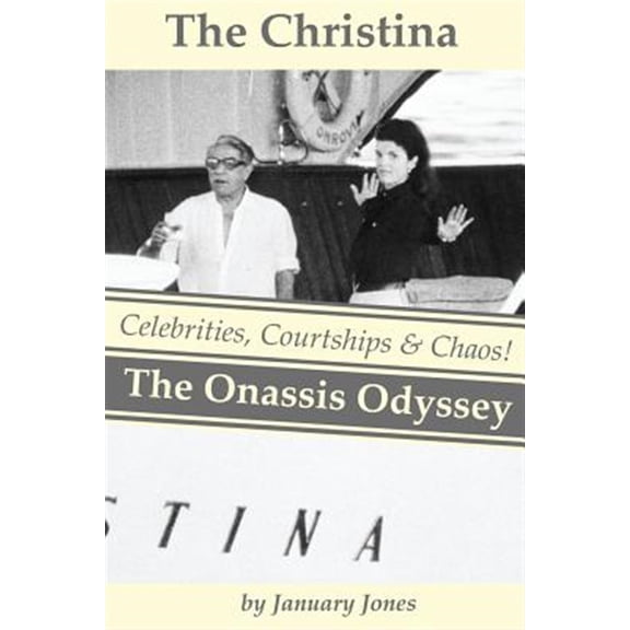 Pre-Owned Christina : The Onassis Odyssey: Celebrities, Courtships & Chaos!