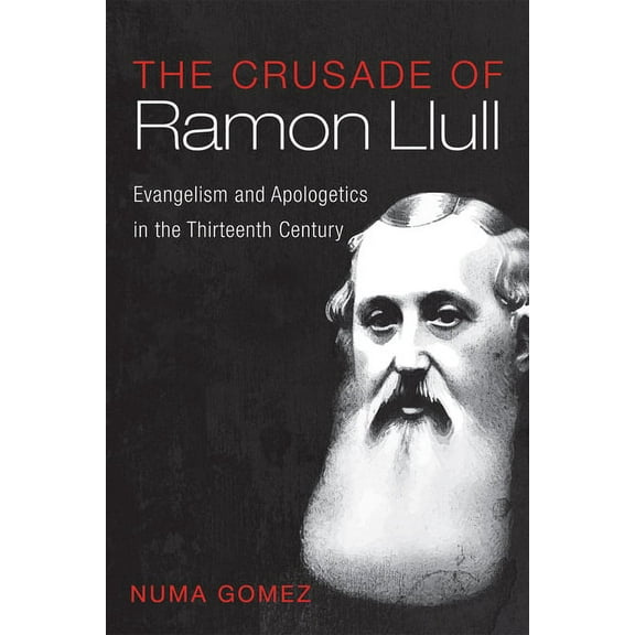 The Crusade of Ramon Llull (Hardcover)