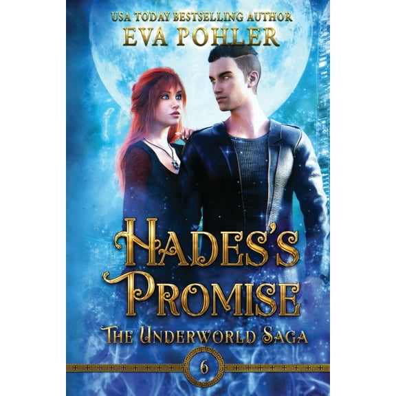 The Underworld Saga Hades's Promise, Book 6, (Paperback)